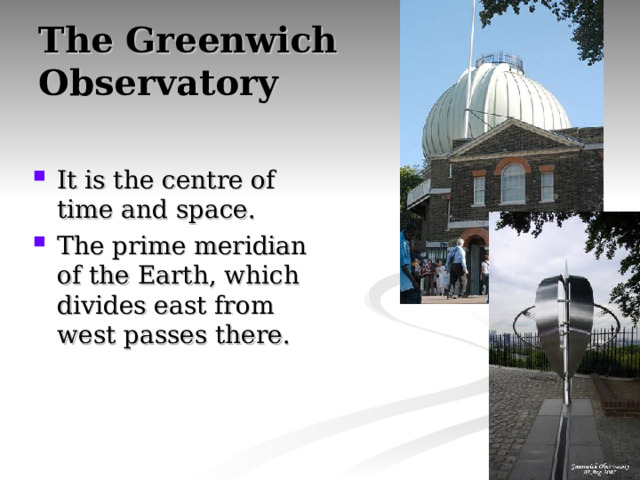 The Greenwich  Observatory