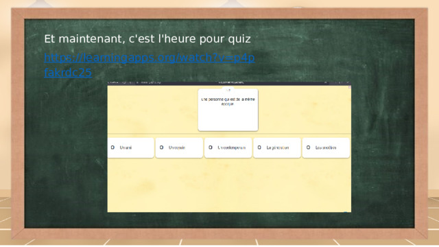 Et maintenant, c'est l'heure pour quiz https://learningapps.org/watch?v=p4pfakrdc25
