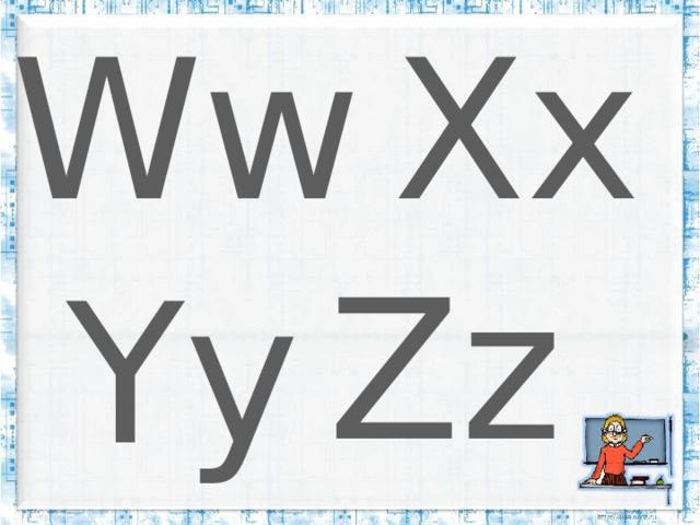 Ww Xx Zz Yy