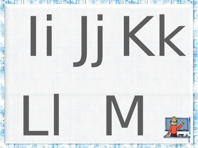 Ii Jj Kk Ll Mm