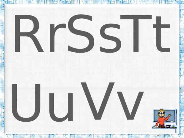 Ss Tt Rr Vv Uu