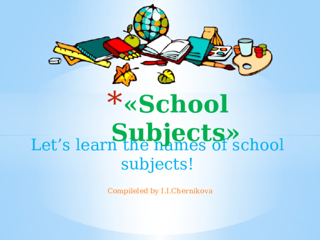 «School Subjects»