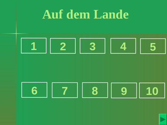 Auf dem Lande 1 2 4 3 5 6 8 7 10 9