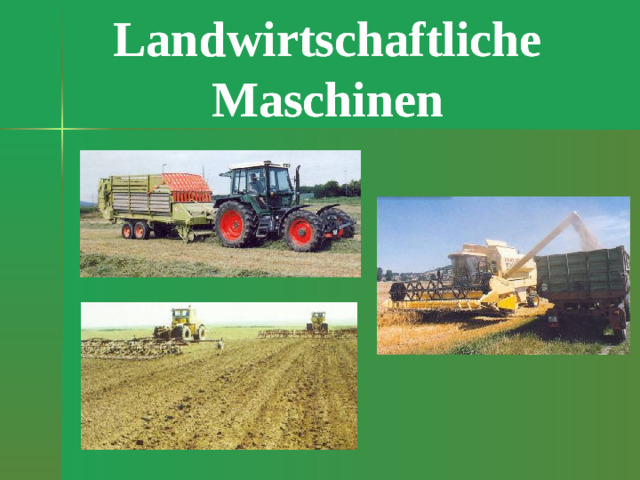 Landwirtschaftliche Maschinen Landwirtschaftliche Maschinen