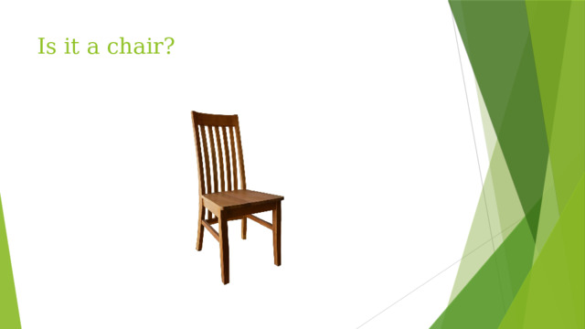 Is it a chair?