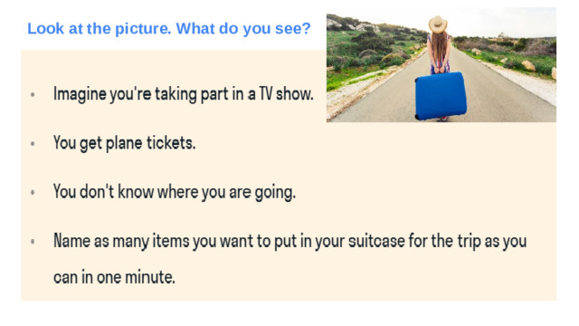 Look at the picture. What do you see? Aim: to warm up the student.