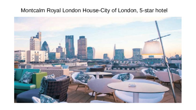 Montcalm Royal London House-City of London, 5-star hotel What do you need to do before going on a trip?