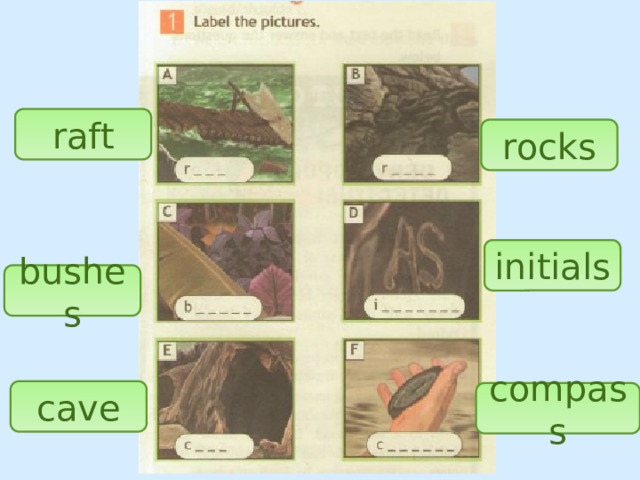 raft rocks initials bushes cave compass