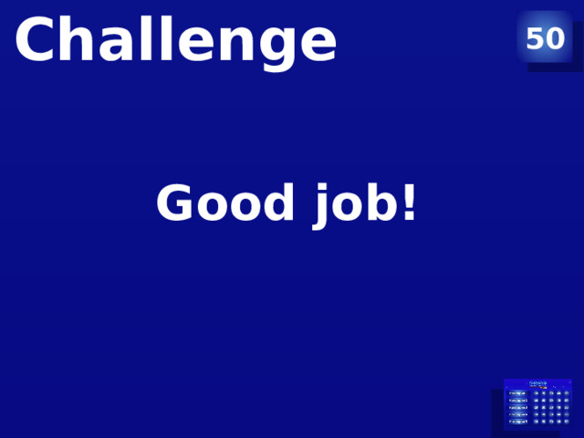 Challenge 50 Good job!