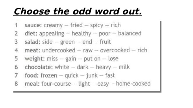 Choose the odd word out.