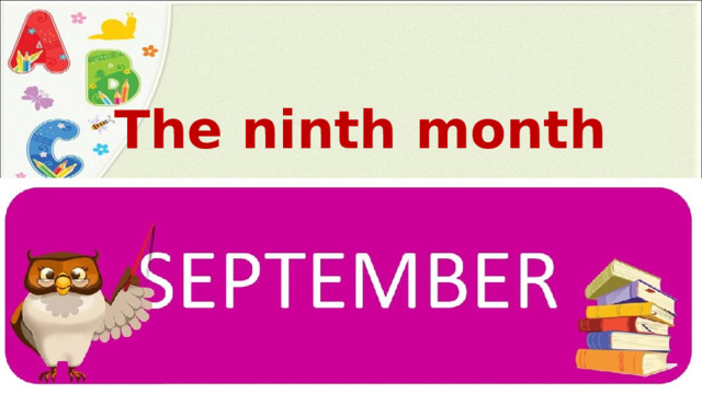 The ninth month