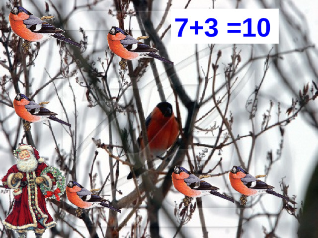 7+3 =10