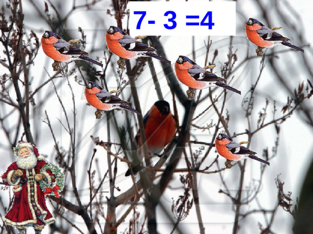 7- 3 =4