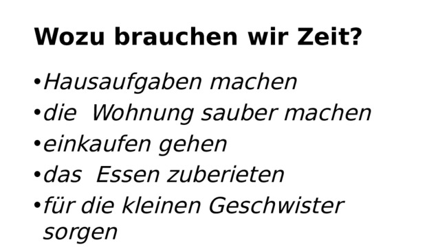 Wozu brauchen wir Zeit?
