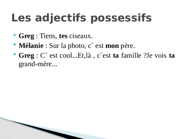 Les adjectifs possessifs