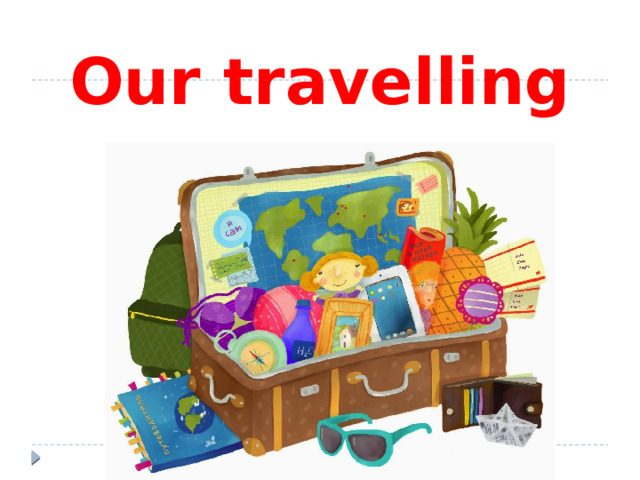 Our travelling