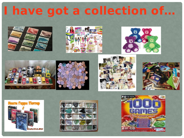 I have got a collection of…