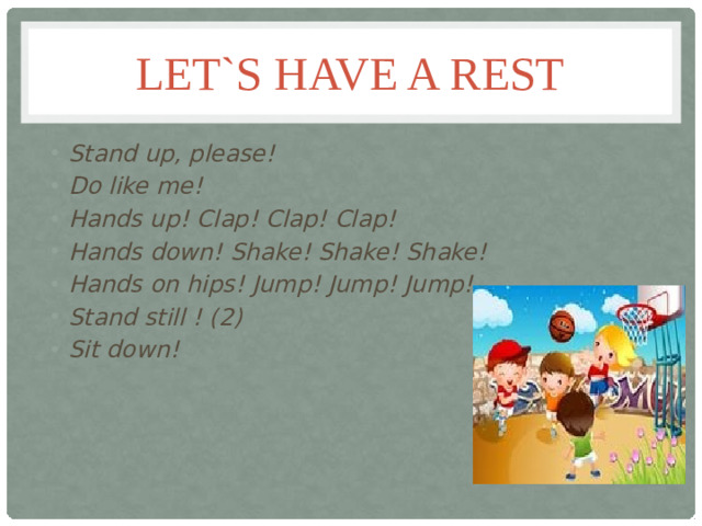 Let`s have a rest