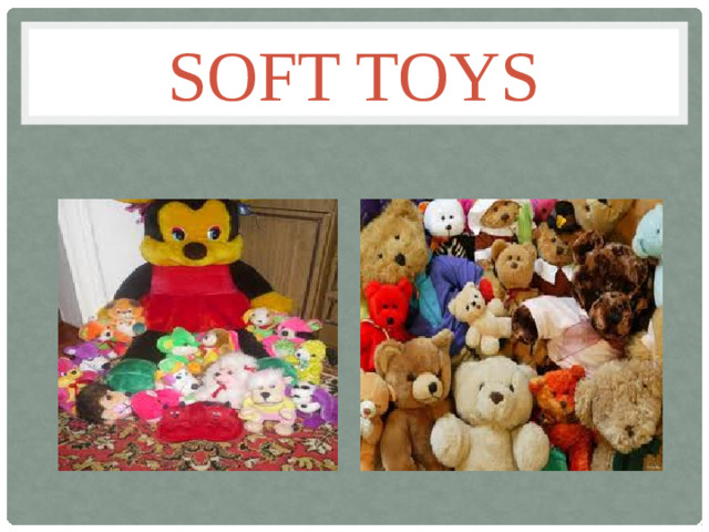 Soft toys