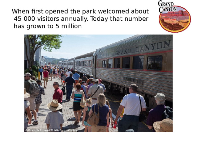 When first opened the park welcomed about  45 000 visitors annually. Today that number  has grown to 5 million