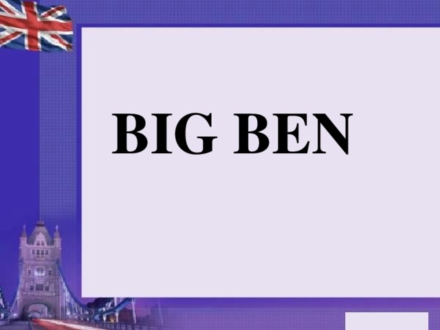 BIG BEN