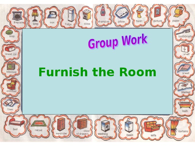 Furnish the Room