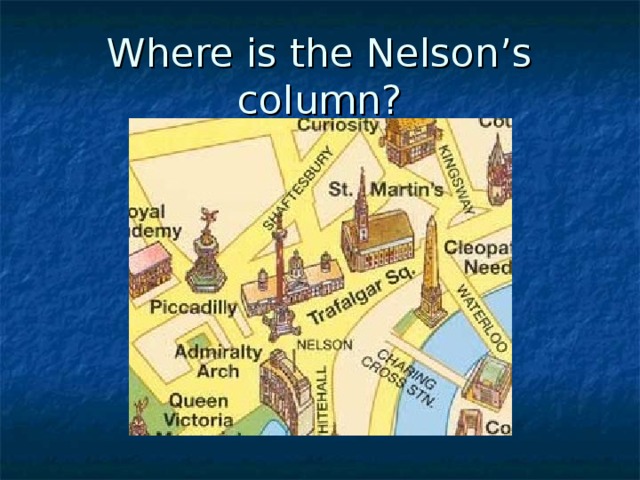 Where is the Nelson’s column?