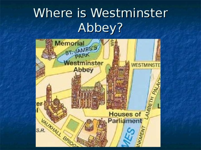 Where is Westminster Abbey?