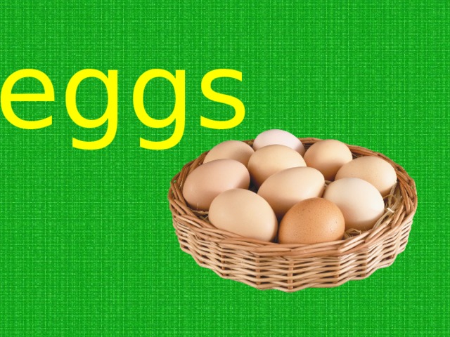 eggs