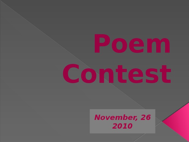 Poem Contest November, 26 2010