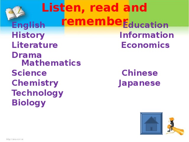 Listen, read and remember English Education History Information Literature Economics Drama Mathematics Science Chinese Chemistry Japanese Technology Biology