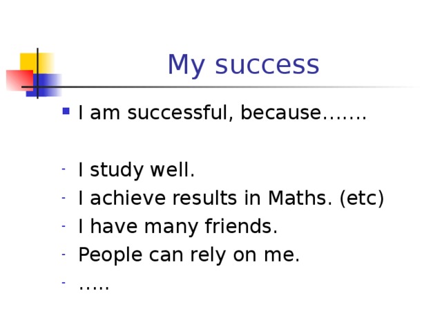 My success