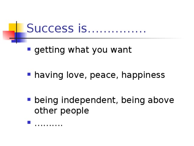 Success is……………