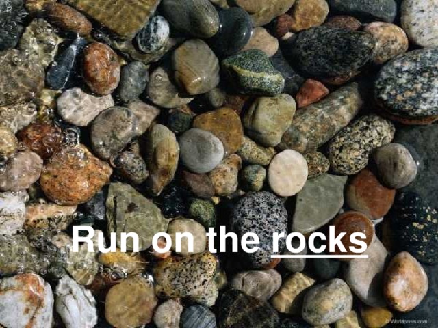 Run on the rocks