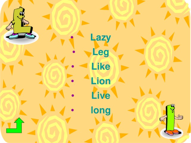 Lazy Leg Like Lion Live long