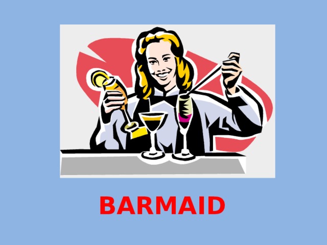 BARMAID