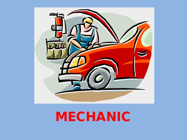 MECHANIC