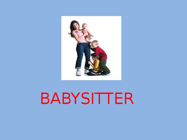 BABYSITTER