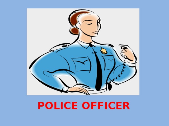 POLICE OFFICER