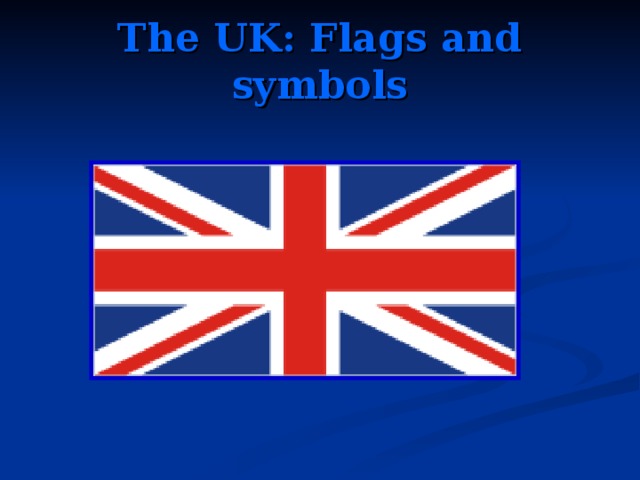 The UK: Flags and symbols
