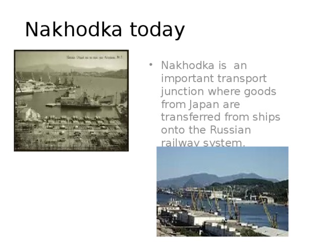 Nakhodka today