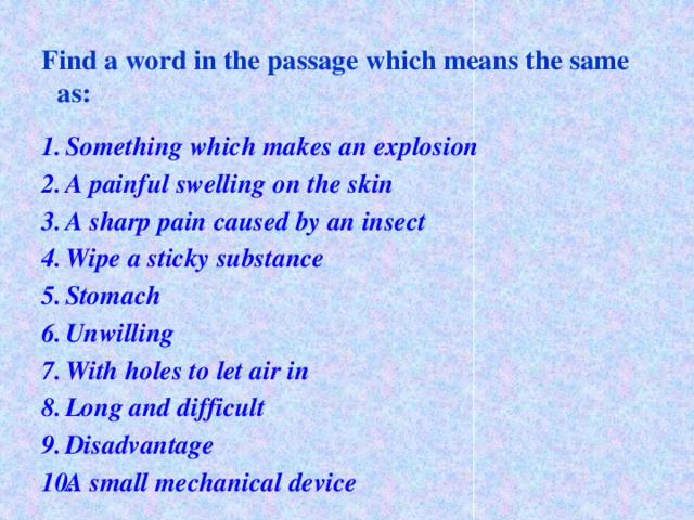 Find a word in the passage which means the same as: