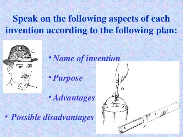 Speak on the following aspects of each invention according to the following plan: