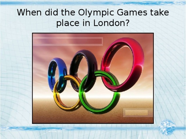 When did the Olympic Games take place in London?