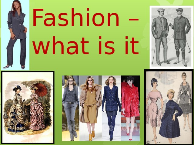Fashion –what is it
