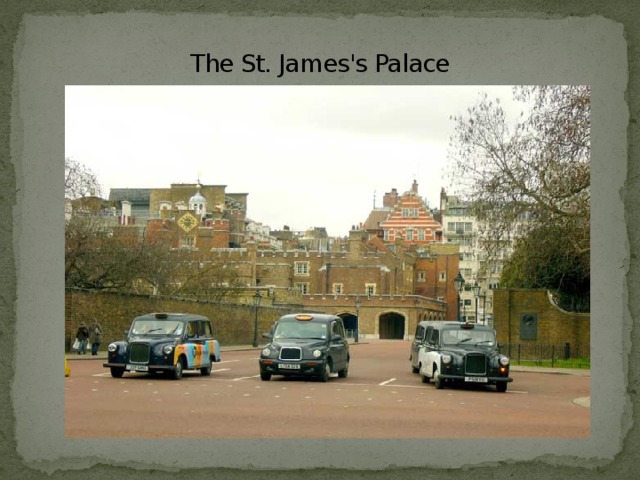 The St. James's Palace