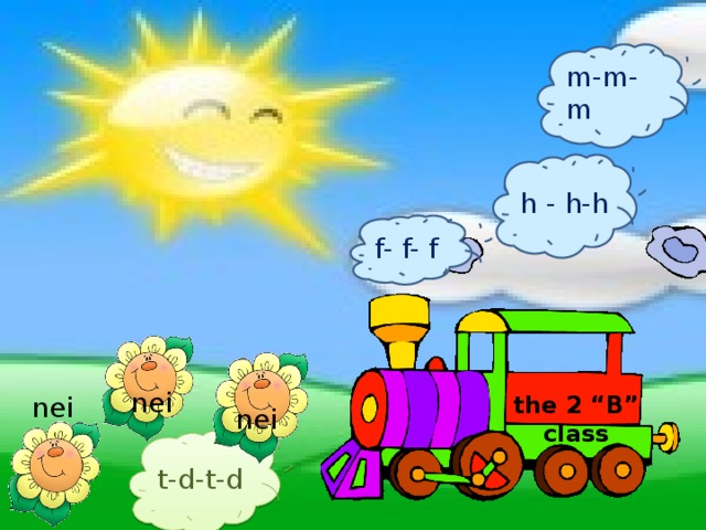 m-m-m h - h-h f- f- f nei nei the 2 “B” class nei t-d-t-d