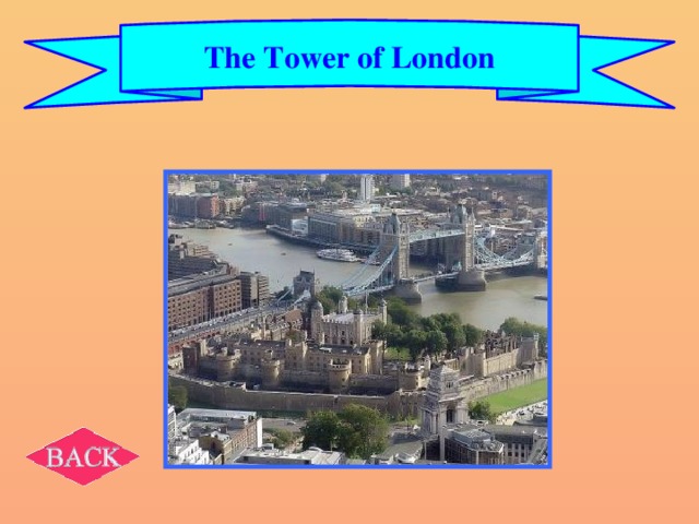 The Tower of London