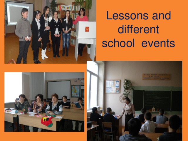 Lessons and different  school events