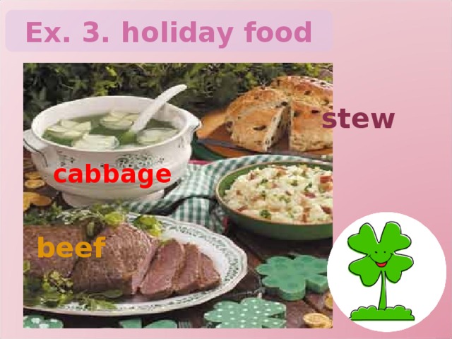 Ex. 3. holiday food stew cabbage beef